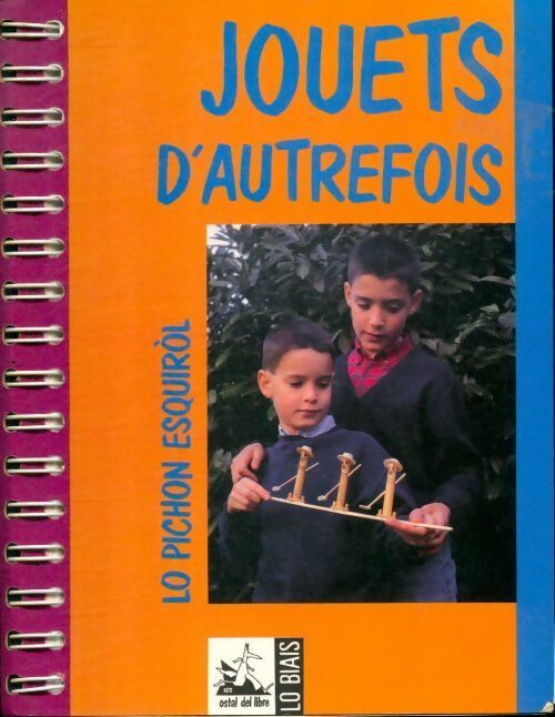 Livrenpoche : Jouets d'autrefois. Lo pichon esquirol - Daniel Descomps - Livre