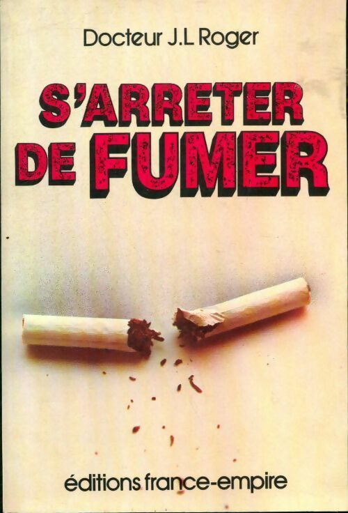 Livrenpoche : S'arrêter de fumer - Docteur Jean-Luc Roger - Livre
