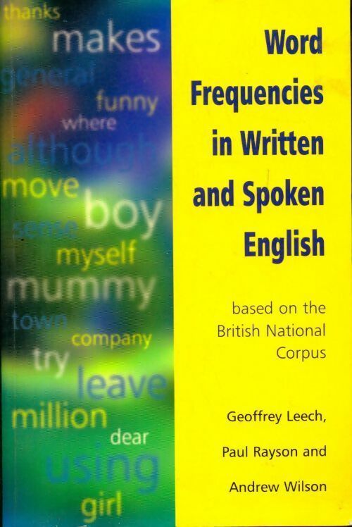 Livrenpoche : Word frequencies in written and spoken English - Geoffrey Leech - Livre