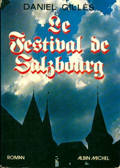 Livrenpoche : Le festival de Salzbourg - Daniel Gilles - Livre