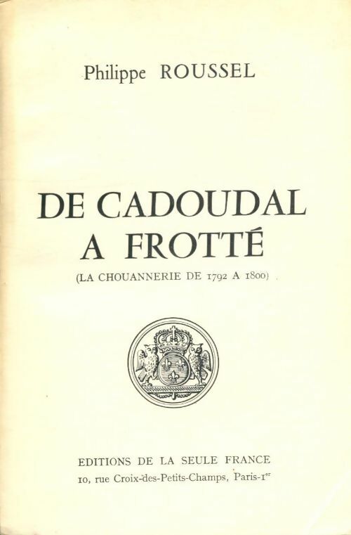 Livrenpoche : De Cadoudal à Frotté - Philippe Roussel - Livre