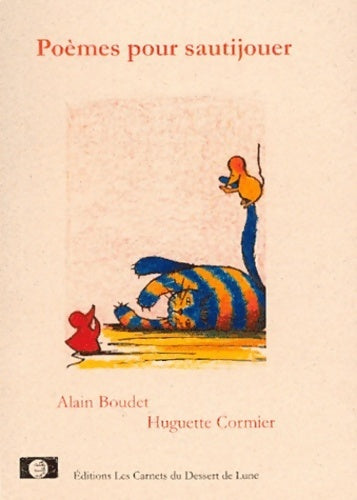 Poèmes pour sautjouer - Alain Boudet -  Lalunestlà - Livre