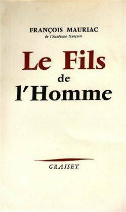Livrenpoche : Le fils de l'homme - François Mauriac - Livre