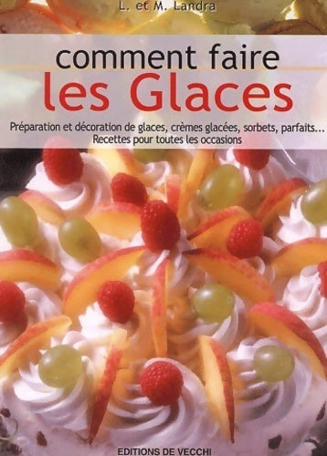 Livrenpoche : Comment faire les glaces - L. Landra, M. Landra - Livre