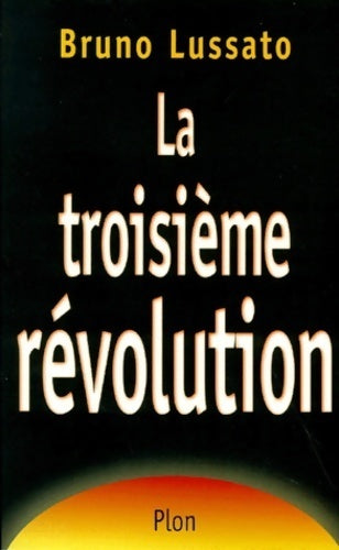 Livrenpoche : La troisième révolution - Bruno Lussato - Livre