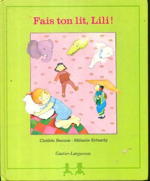 Livrenpoche : Fais ton lit, Lili ! - Mélanie Erhardy - Livre