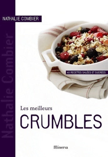 Les meilleurs crumbles - Nathalie Combier - Livre
