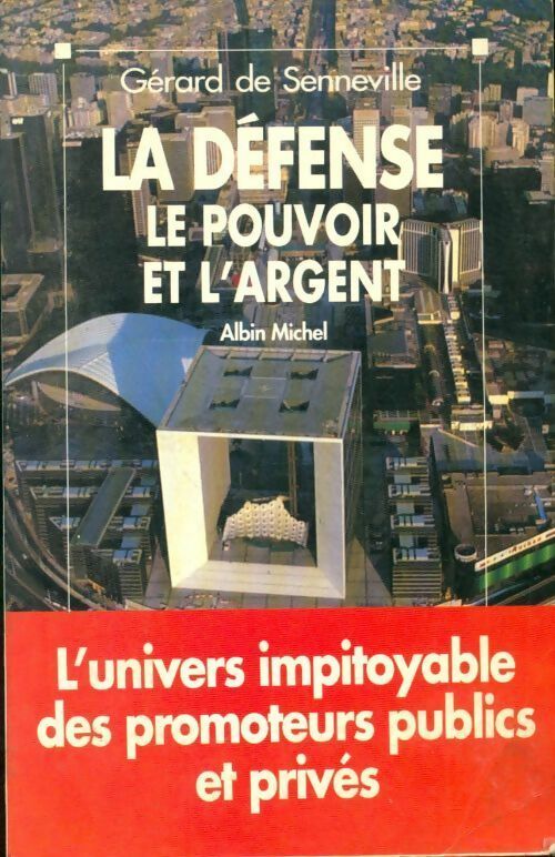 Livrenpoche : La défense, le pouvoir et l'argent - Gérard De Senneville - Livre