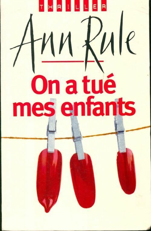 Livrenpoche : On a tué mes enfants - Ann Rule - Livre