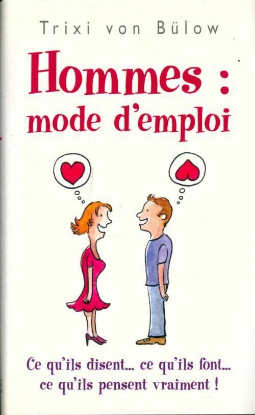 Livrenpoche : Hommes : Mode d'emploi - Trixi Von Bulow - Livre