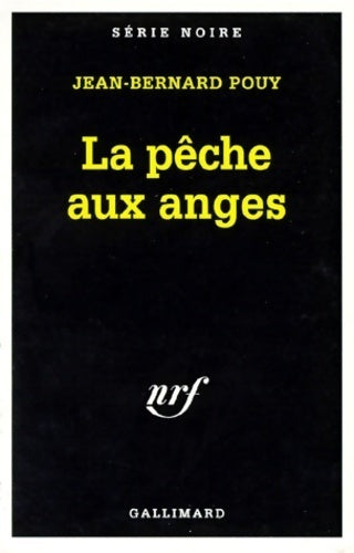La pêche aux anges - Jean-Bernard Pouy - Livre