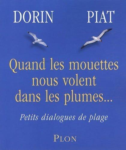 Livrenpoche : Quand les mouettes nous volent dans les plumes - Françoise Dorin - Livre