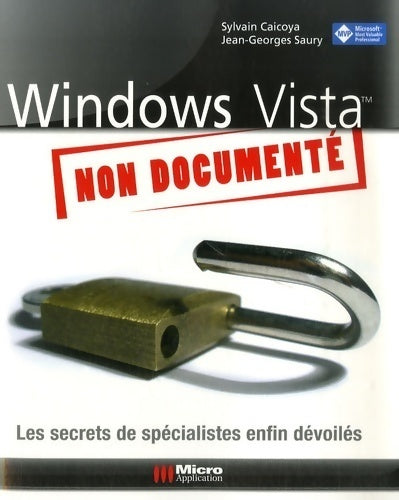 Windows Vista non documenté - Sylvain Caicoya -  Micro Application GF - Livre