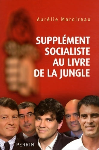 Livrenpoche : Supplement socialiste au livre de la jungle - Aurelie Marcireau - Livre