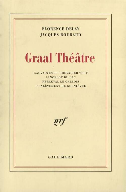 Livrenpoche : Graal théâtre - Florence Delay, Florence Roubaud - Livre