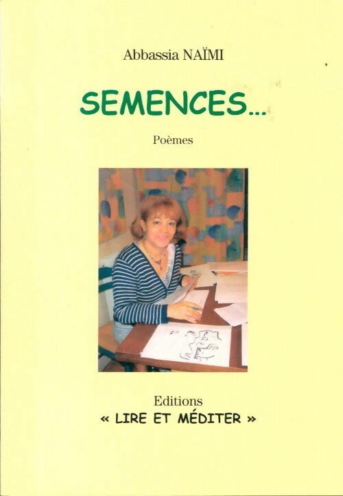 Livrenpoche : Semences... - Abbassia Naïmi - Livre