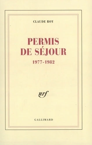 Livrenpoche : Permis de séjour 1977-1982 - Claude Roy - Livre