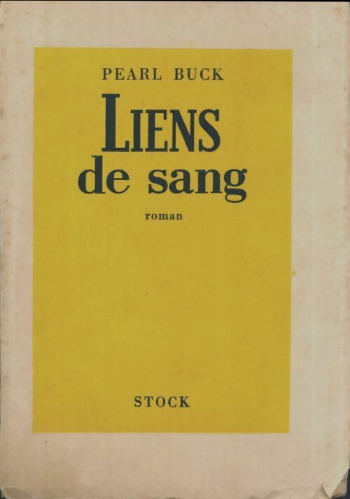 Livrenpoche : Liens de sang - Pearl Buck - Livre