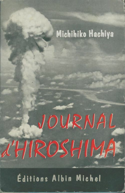 Livrenpoche : Journal d'Hiroshima. 6 août-30 septembre 1945 - Michihiko Hachiya - Livre