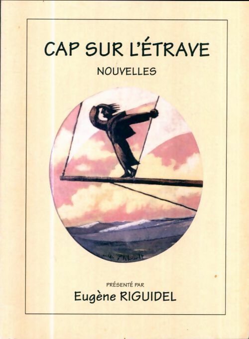 Livrenpoche : Cap sur l'étrave - Eugène Riguidel - Livre