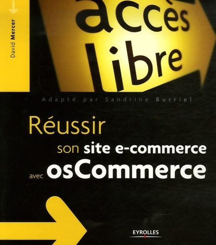 Livrenpoche : Réussir son site e-commerce avec OS-commerce - David Mercer - Livre