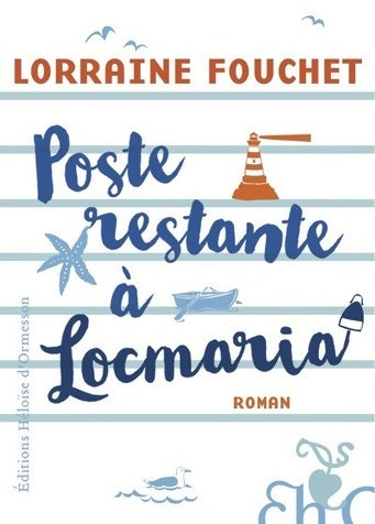 Poste restante à Locmaria - Lorraine Fouchet -  D'ormesson GF - Livre