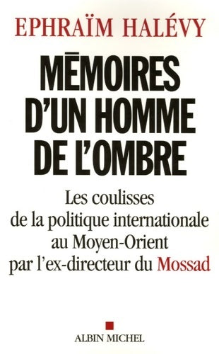 Livrenpoche : Mémoires d'un homme de l'ombre - Ephraïm Halévy - Livre