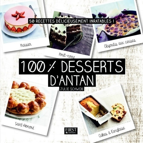 Livrenpoche : 100 % desserts d'antan - Julie Schwob - Livre
