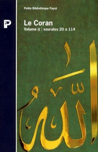 Livrenpoche : Le coran Tome II : Sourates 20 à 114 - Collectif - Livre