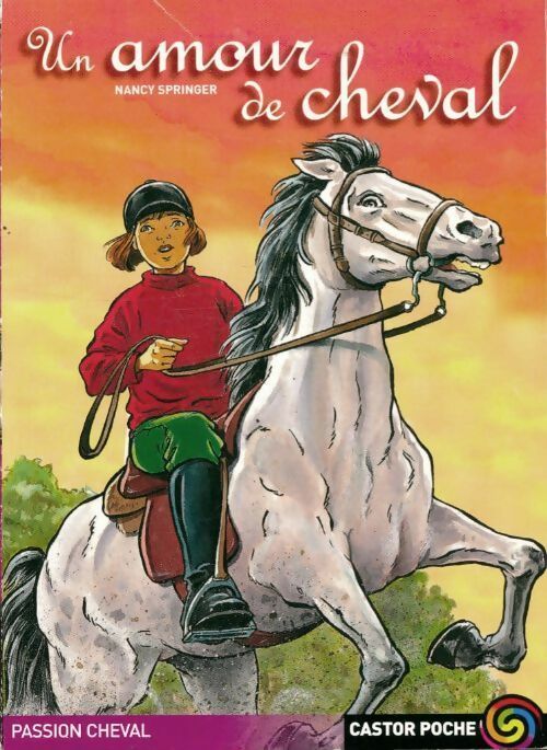 Livrenpoche : Un amour de cheval - Nancy Springer - Livre