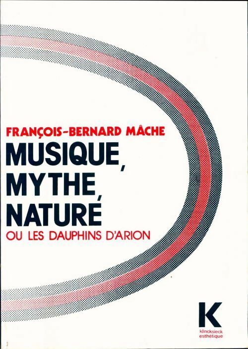 Livrenpoche : Musique, mythe naturé - François-Bernard Mâche - Livre