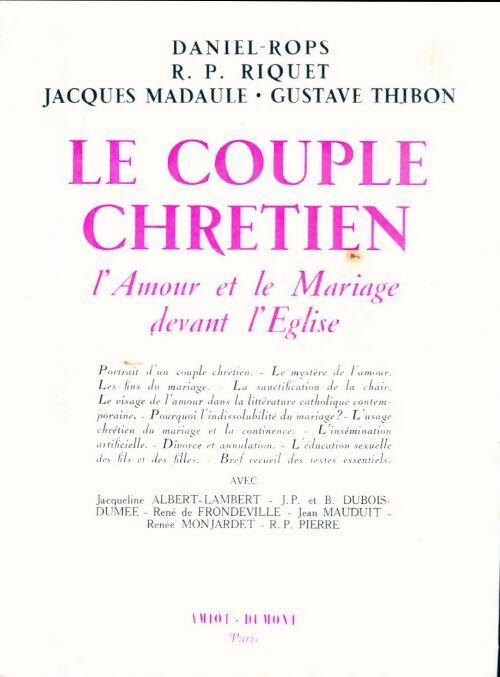 Livrenpoche : Le couple chrétien. L'amour et le mariage devant l'église - Daniel-Rops - Livre