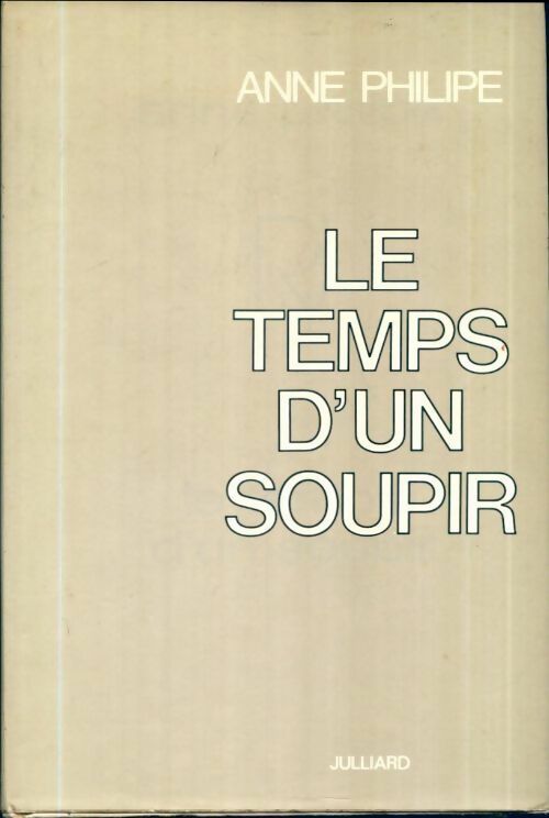 Livrenpoche : Le temps d'un soupir - Anne Philipe - Livre