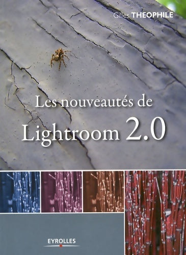 Livrenpoche : Les nouveautés de lightroom 2.0 - Gilles Theophile - Livre