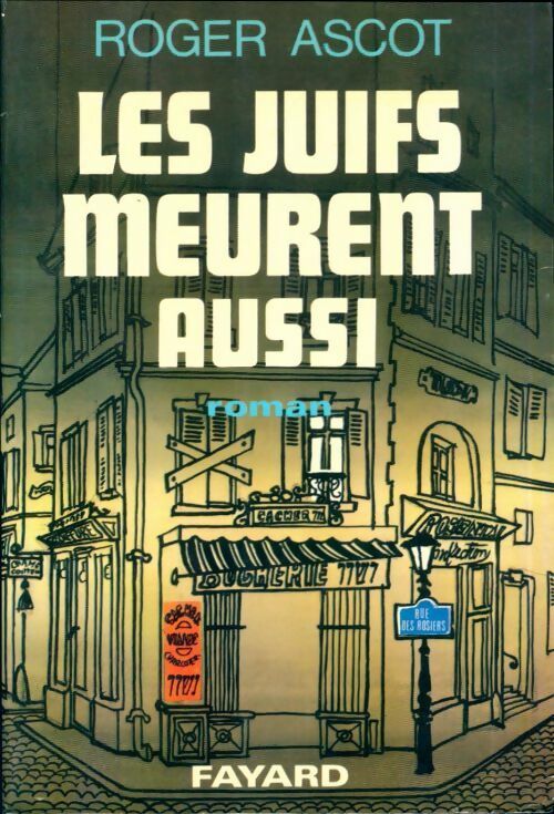 Livrenpoche : Les juifs meurent aussi - Roger Ascot - Livre