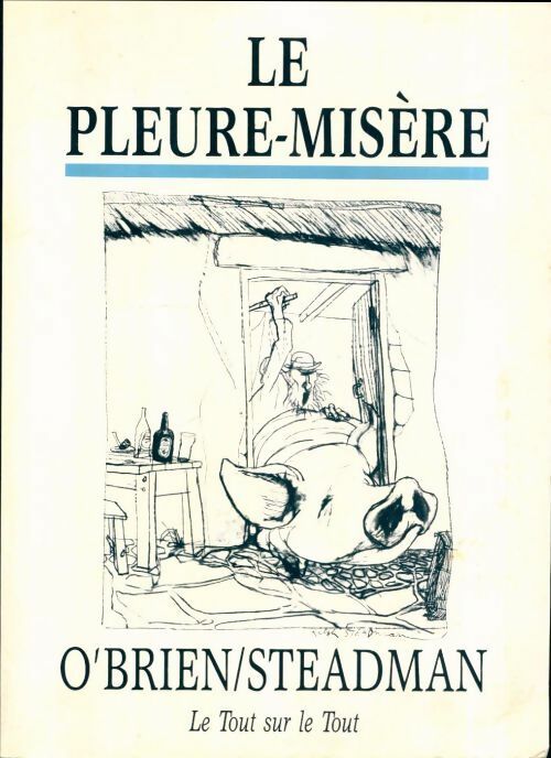 Livrenpoche : Le pleure-misère ou la triste histoire d'une vie de chien - Flann O'Brien - Livre