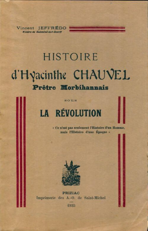 Livrenpoche : Histoire d'Hyacinthe Chauvel, prêtre morbihanais sous la Révolution - Vincent Jeffrédo - Livre