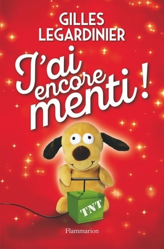 Livrenpoche : J'ai encore menti ! - Gilles Legardinier - Livre