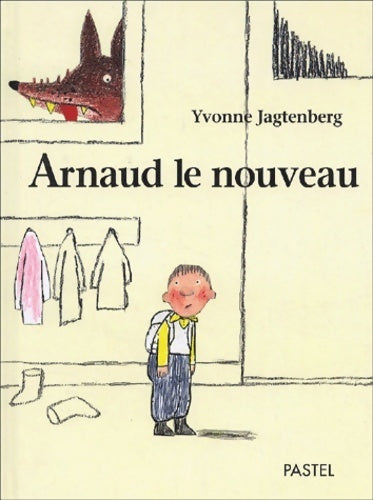 Livrenpoche : Arnaud le nouveau - Yvonne Jagtenberg - Livre