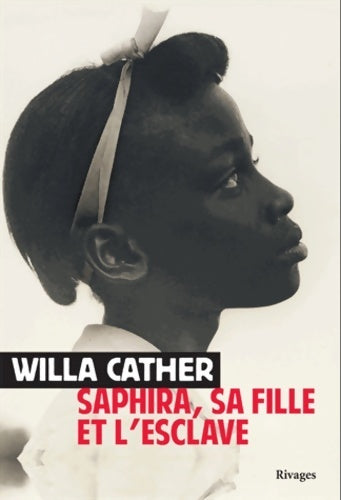 Livrenpoche : Saphira, sa fille et l'esclave - Willa Cather - Livre