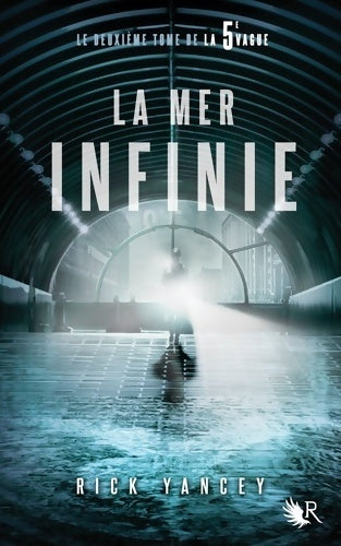 Livrenpoche : La 5e vague Tome II : La mer infinie - Rick Yancey - Livre