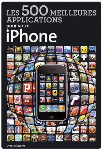 Livrenpoche : Les 500 meilleures applications pour votre iPhone - Collectif - Livre
