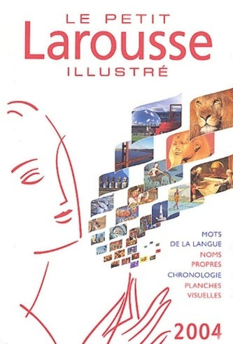 Le petit Larousse illustré 2004 - Collectif - Livre