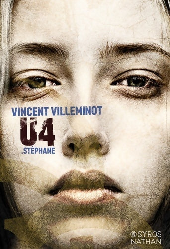 Livrenpoche : U4 .Stéphane - Vincent Villeminot - Livre