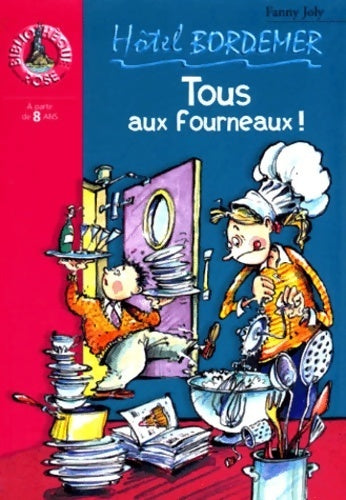 Livrenpoche :  Hôtel bordemer : Tous aux fourneaux ! - Fanny Joly - Livre