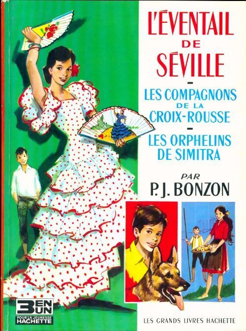 Livrenpoche : L'éventail de séville / Les compagnons de la croix-rousse / Les orphelins de simitra - Paul-Jacques Bonzon - Livre