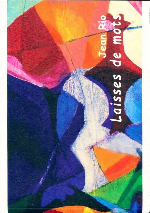 Livrenpoche : Laisses de mots - Jean Rio - Livre