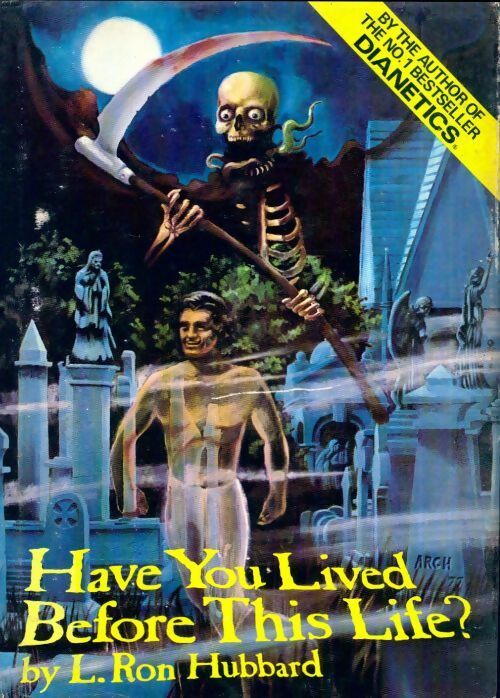 Have you lived before this life - Ron Hubbard Lafayette -  Organization GF - Livre