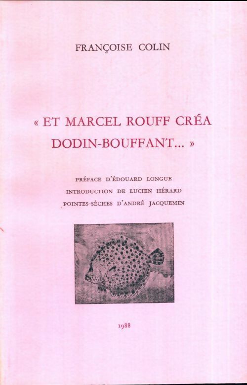 Livrenpoche : Et Marcel Rouff créa Dodin-Bouffant... - Françoise Colin - Livre
