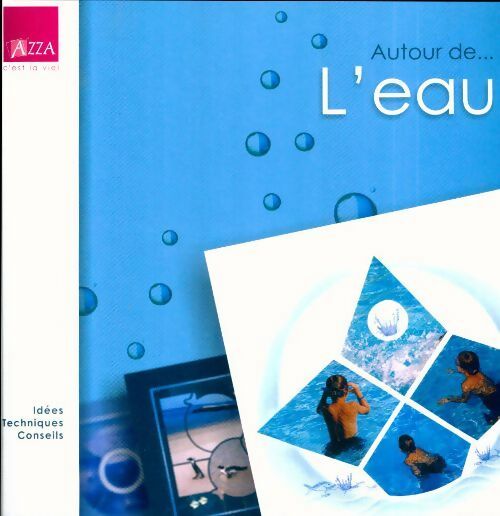Livrenpoche : Autour de... l'eau - Collectif - Livre